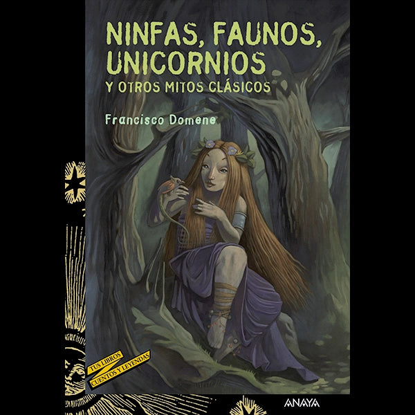 Ninfas, Faunos, Unicornios y otros Mitos Clásicos